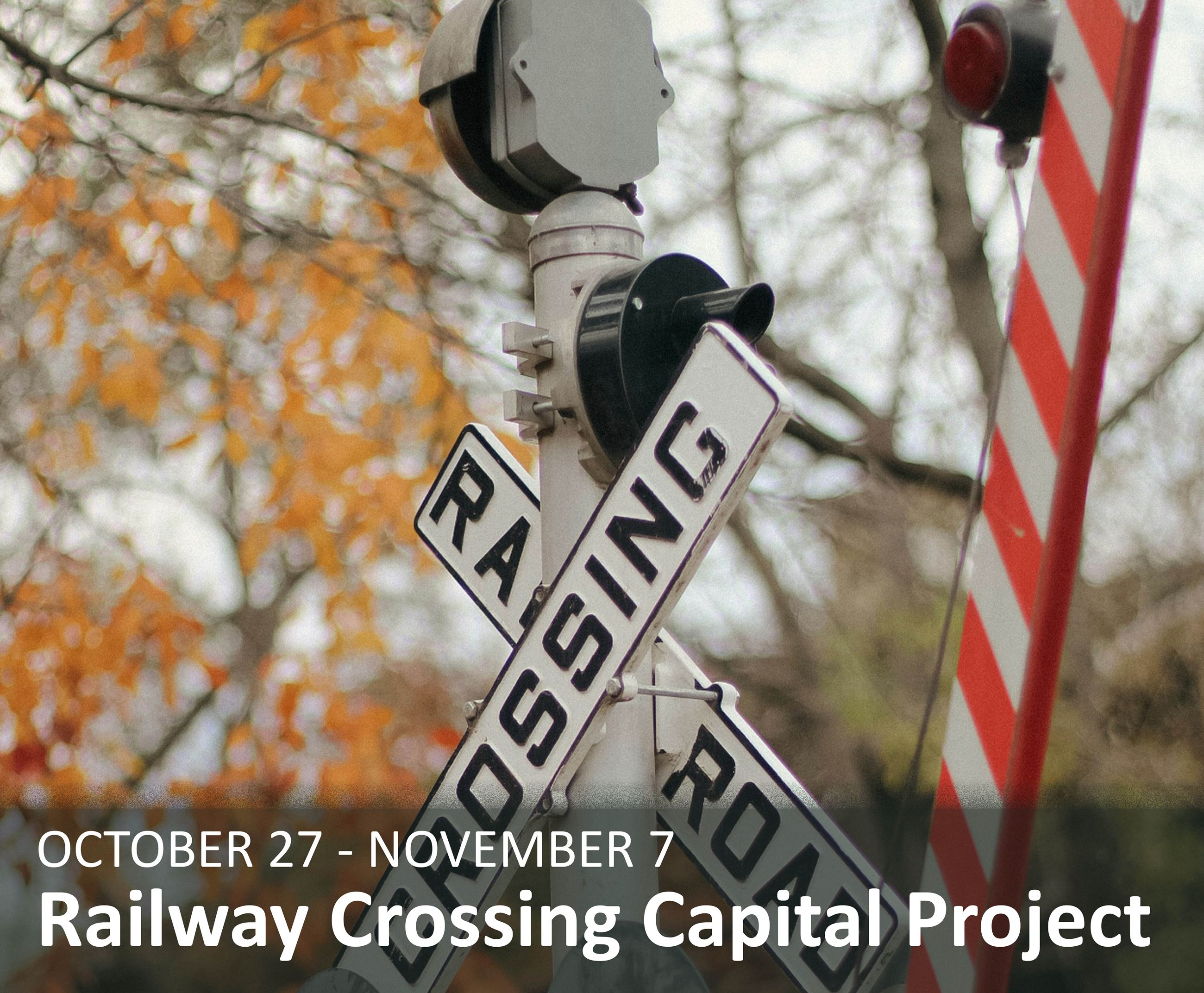 Railway Crossing Capital Project